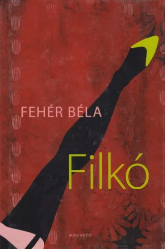 Fehér Béla - Filkó