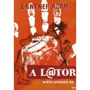 Gantner Ádám: A ​lator Jó állapotú antikvár